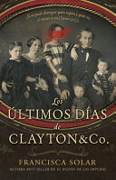 Los Ultimos Dias de Clayton and Co cover