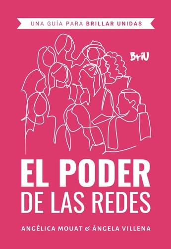 El Poder de las Redes: Una Guía para Brillar Unidas cover