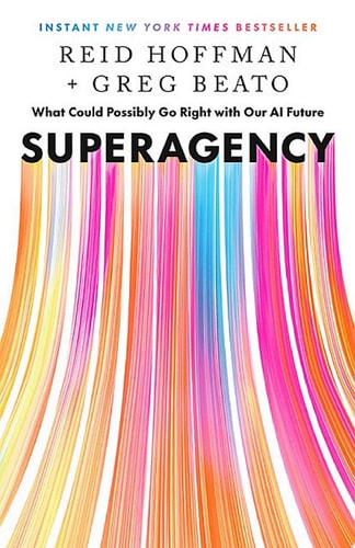 Superagency: What Could Possibly Go Right with Our AI Future cover