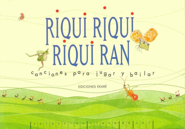 Riqui riqui riqui ran : canciones para jugar y bailar
