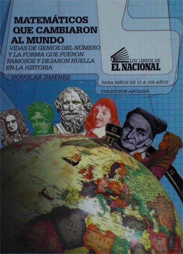Matemáticos que cambiaron el mundo