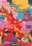 Maldragón. El dragón y el hechizo del fuego.