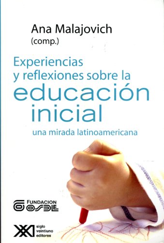 Experiencias y reflexiones sobre la educacion inicial