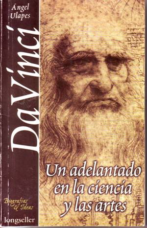 Leonardo da Vinci, un adelantado en las ciencias y las artes.