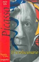 Pablo Picasso, el revolucionario. cover