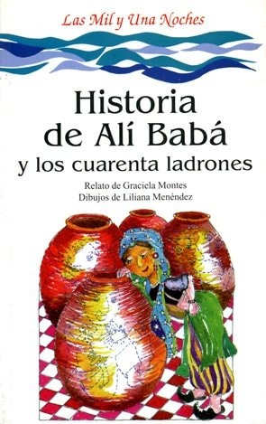 Historia de Ali Baba y los 40 ladrones.