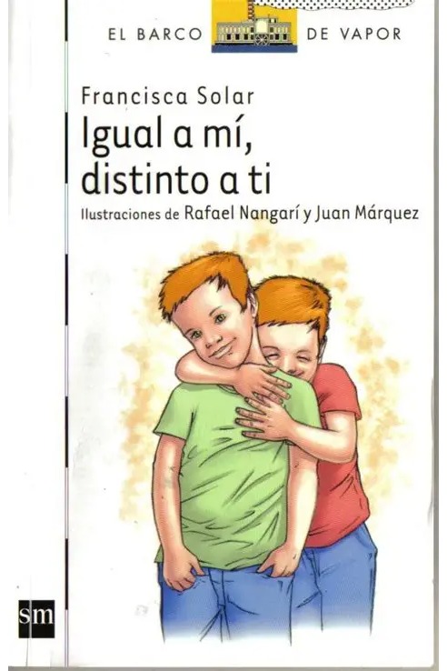 Igual a mí, distinto a ti