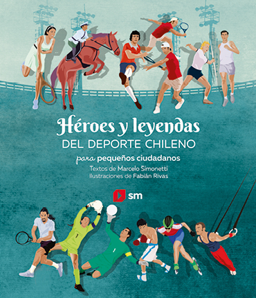 Héroes y leyendas del deporte chileno