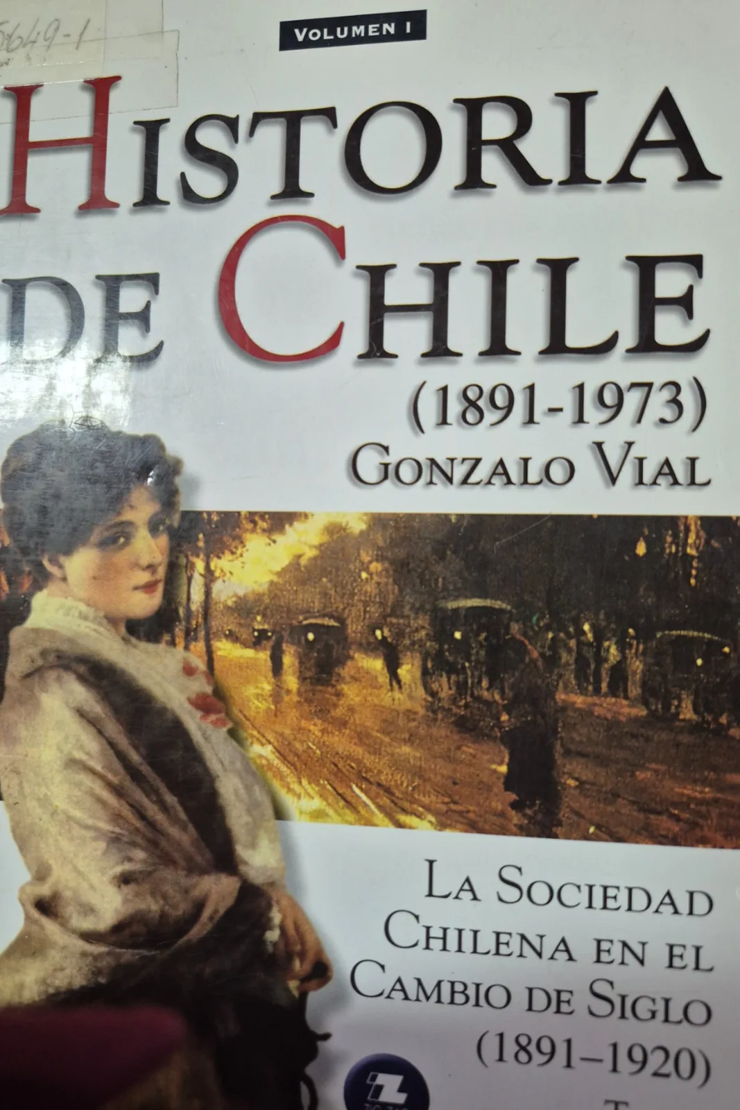 Historia de Chile (1891-1973). Volumen 1, tomo 1
