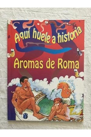 Aqui huele a historia, aromas de roma