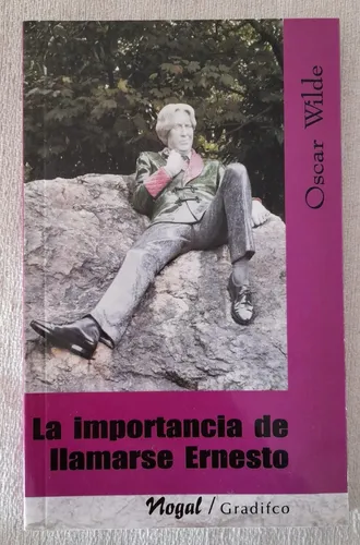 La Importancia de Llamarse Ernesto