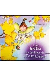 Las Hadas nos hablan de...... Humildad