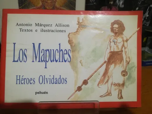 Los Mapuches :Héroes Olvidados cover