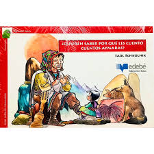 ¿Quieren saber por qué les cuento cuentos aymaras?