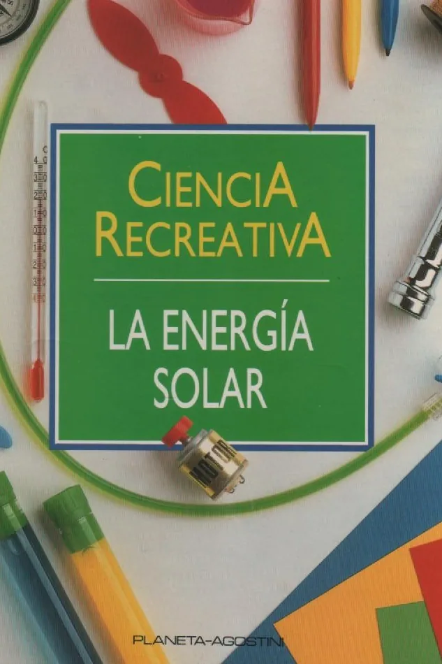 Ciencia recreativa: la energía solar