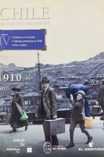 Portada de Chile en cuatro momentos:1910. Vol. IV, de Javier González Echenique, Francisco Javier González