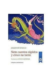Siete cuentos rapidos y cinco no tanto