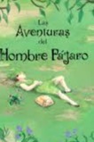 Las aventuras del hombre pájaro