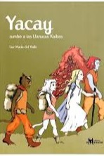 Yacay rumbo a las llanuras Kaibas