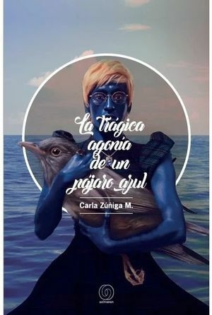 La trágica agonía de un pájaro azul