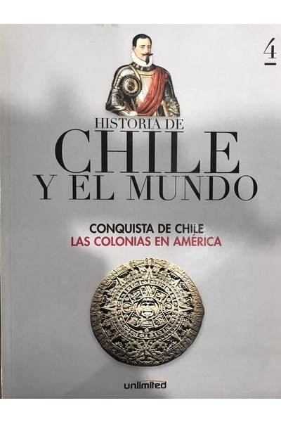 Conquista de chile las colonias en américa