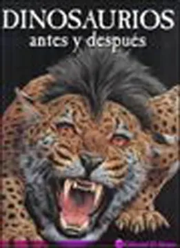 Dinosaurios, antes y después