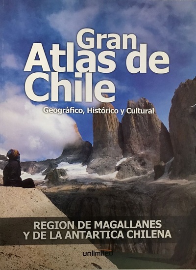 Gran Atlas de Chile Geográfico, Histórico y Cultural. cover