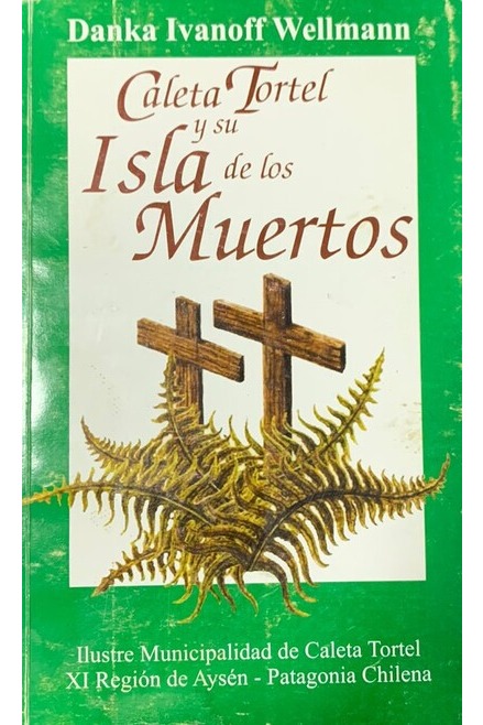 Caleta Tortel y su Isla de los muertos