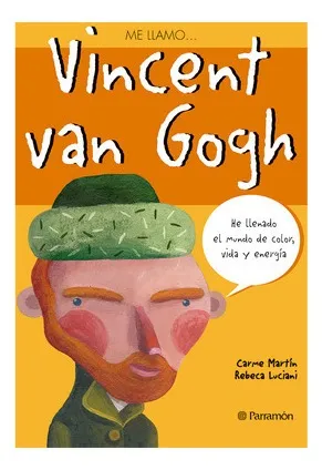 Me llamo Vincet Van Gogh