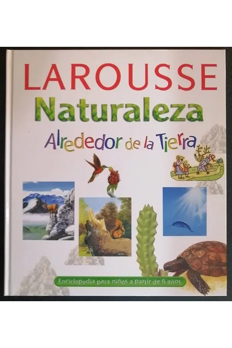 Larousse Naturaleza, Alrededor de la Tierra