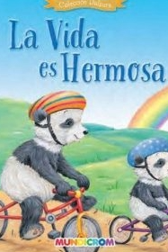 La vida es hermosa