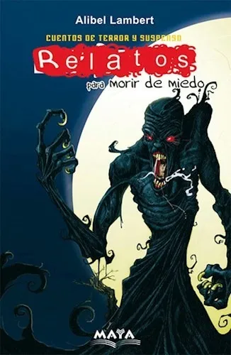 Relatos para morir de miedo