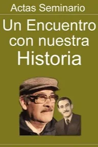 Un encuentro con nuestra historia III