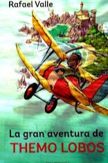 La gran aventura de Themo Lobos cover