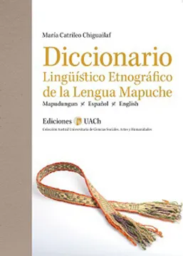 Diccionario Lingüístico Etnográfico de la Lengua Mapuche cover