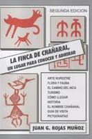 La Finca de Chañaral/ Un lugar para conocer y admirar
