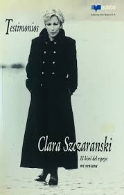 Testimonio :Clara Szczaranski ; El bisel del espejo: mi ventana cover
