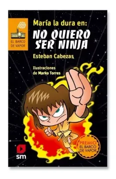 María la Dura en : No quiero ser ninja