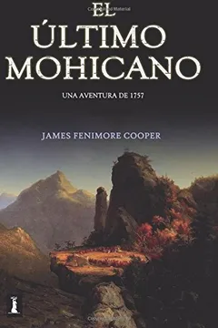El Ultimo Mohicano.