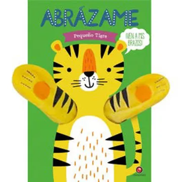 Abrázame Pequeño Tigre cover