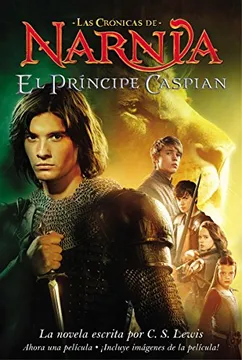 Las Cronicas de Narnia / el Príncipe Caspian