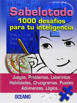 Sabelotodo: 1000 Desafíos para su Inteligencia