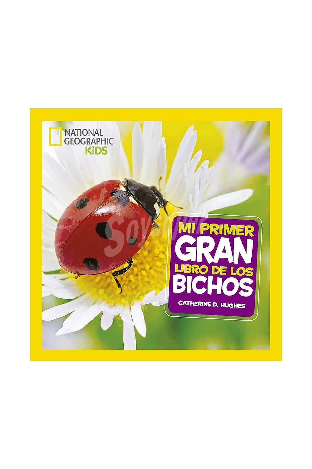 Mi primer gran libro de los bichos