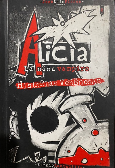 Alicia la niña vampiro : historias venenosas. Nueva sangre