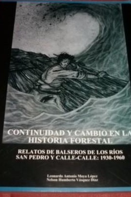 Relatos de Balseros de los Ríos San Pedro y Calle-Calle