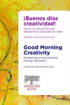 ¡Buenos días creatividad! hacia una educación que despierte la capacidad de crear : informe Fundación Botín 2012 cover