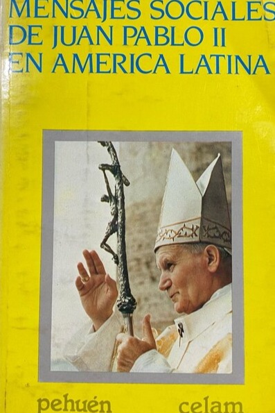 Mensajes sociales de Juan Pablo II en América Latina cover