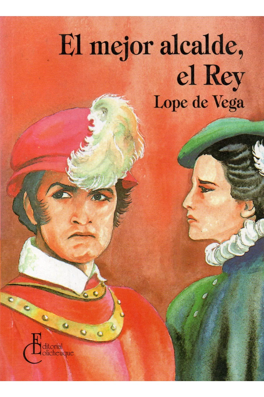 El mejor alcalde, el Rey