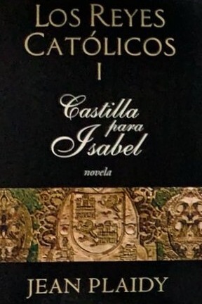 Los Reyes Católicos I Castilla para Isabel cover