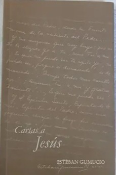 Cartas a Jesús oraciones del padre Esteban Gumucio cover